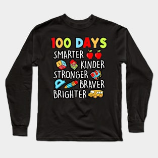 Smarter Kinder Stronger Brighter 100 Days Of School Teacher Long Sleeve T-Shirt